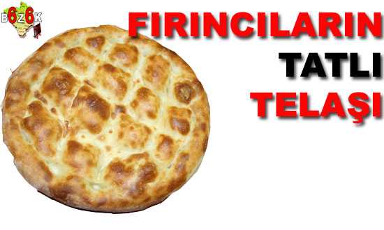 FIRINCILARIN TATLI TELAŞI