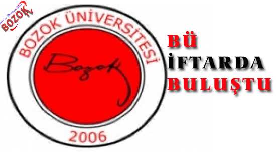 BÜ İFTARDA BULUŞTU