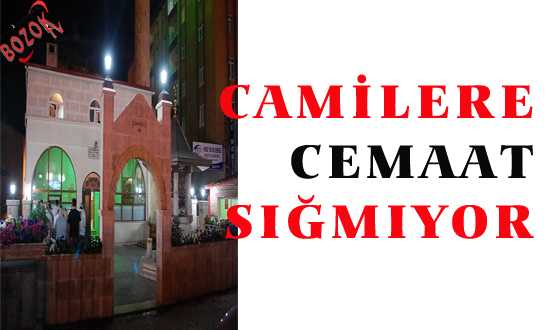 CAMİLERE CEMAAT SIÐMIYOR