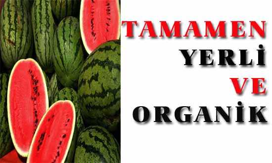 TAMAMEN YERLİ VE ORGANİK