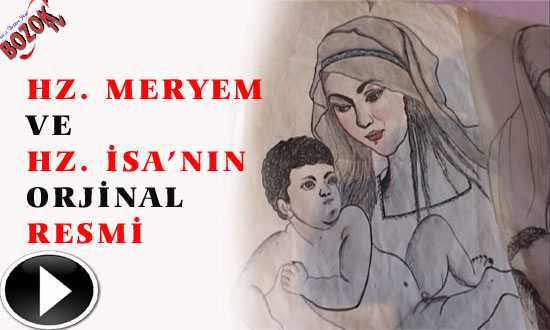 HZ. MERYEM ve HZ İSA’NIN ORJİNAL RESMİ