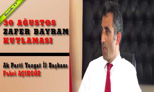 30 AÐUSTOS ZAFER BAYRAMI KUTLAMASI