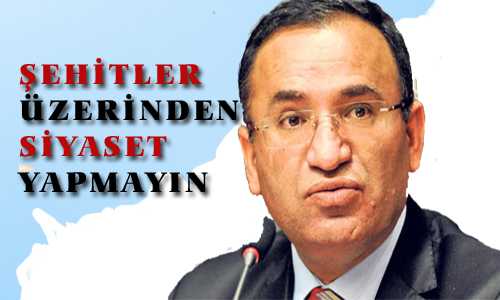 ŞEHİTLER ÜZERİNDEN SİYASET YAPMAYIN