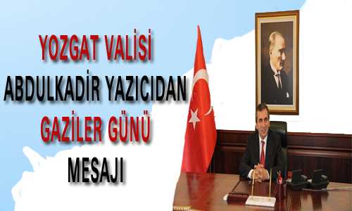 GAZİLER GÜNÜ MESAJI
