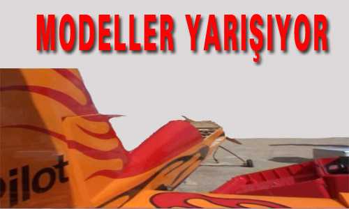 MODELLER YARIŞIYOR