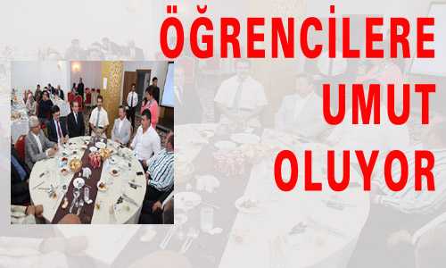 ÖÐRENCİLERE UMUT OLUYOR