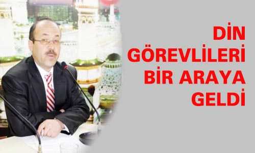 DİN GÖREVLİLERİ BİR ARADA