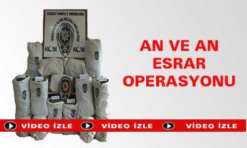 AN VE AN ESRAR OPERASYONU
