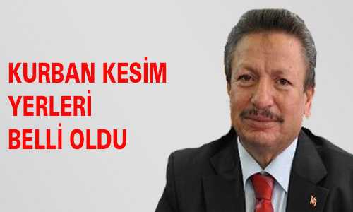 KURBAN KESİM YERLERİ BELLİ OLDU