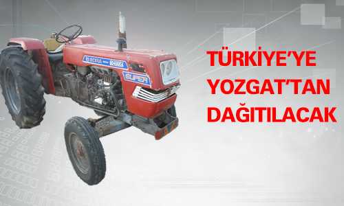 MONTAJI YOZGAT’TA YAPILACAK