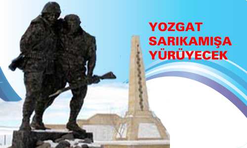 SARIKAMIŞ YÜRÜYÜŞÜ’NE YOZGAT’TAN 70 KİŞİ KATILACAK