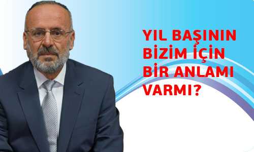 MÜSLÜMANLAR İÇİN YIL BAŞININ ANLAMI VARMI