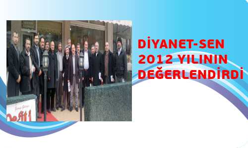 DİYANET-SEN ÜYELERİYLE BİRARAYA GELDİ