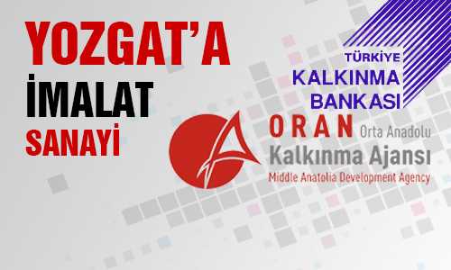 İMALAT SANAYİ ÇALIŞMALARINA START VERİLDİ