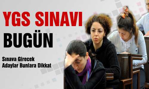 YGS SINAVINDA DİKKAT EDİLMESİ GEREKENLER