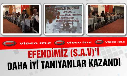 EFENDİMİZİ TANIYANLAR KAZANDI