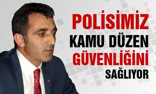 POLİS TEŞKİLATININ KURULUŞ YIL DÖNÜMÜ MESAJI