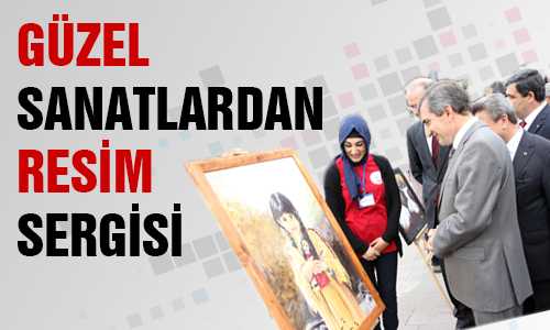 GÜZEL SANATLAR LİSESİ RESİM SERGİSİ