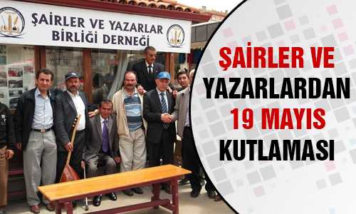YOZGATLI ŞAİR VE YAZARLARDAN 19 MAYIS KUTLAMASI