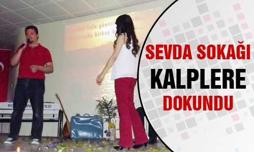 SEVDA SOKAÐI KALPLERE DOKUNDU