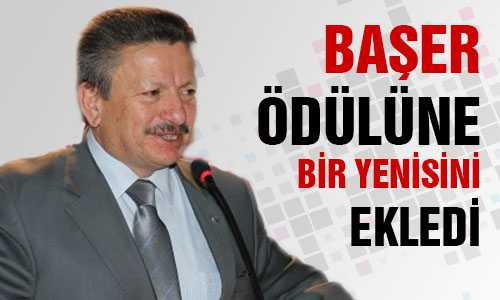 BAŞKAN BAŞER ÖDÜLLENDİRİLDİ