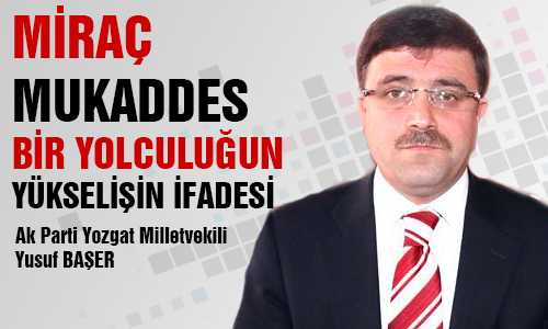 VEKİL BAŞER’DEN MİRAÇ KANDİLİ MESAJI