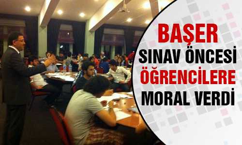 BAŞER’DEN ÖÐRENCİLERE MORAL