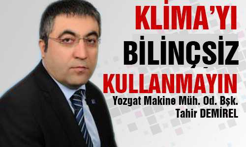 KLİMA KULLANIRKEN DİKKAT ETMELİYİZ