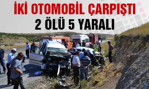 YOZGAT SARAYKENT’TE KAZA 2 ÖLÜ 5 YARALI