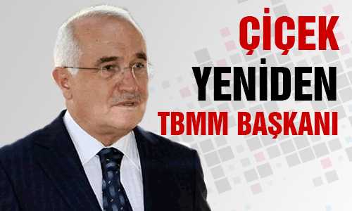 CEMİL ÇİÇEK YENİDEN TBMM BAŞKANI SEÇİLDİ