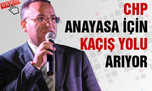 BOZDAÐ CHP ANAYASA İÇİN KAÇIŞ YOLU ARIYOR