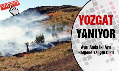 AYNI ANDA İKİ AYRI BÖLGEDE YANGIN 