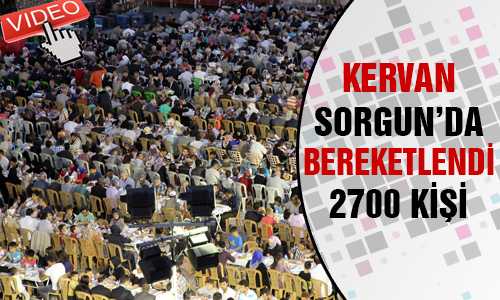 BEREKET KERVANINA SORGUNDA 2700 KİŞİ KATILDI