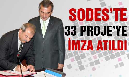 SODES’TE İMZALAR ATILDI