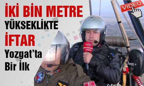 2 BİN METRE YÜKSEKLİKTE İFTAR