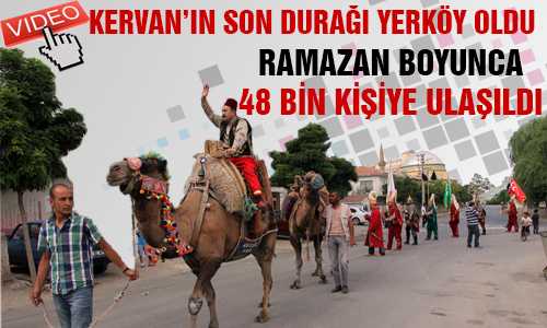 BEREKET KERVANI RAMAZAN BOYUNCA 48 BİN KİŞİYE ULAŞTI