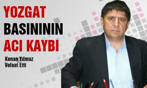 KENAN YILMAZ VEFAAT ETTİ