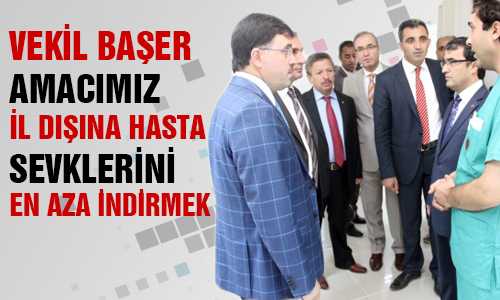 VEKİL YUSUF BAŞER ARAŞTIRMA’DA İNCELEMELERDE BULUNDU