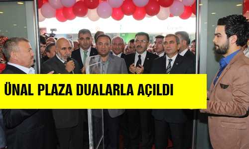 BOZDAÐ ÜNAL PLAZA AÇILIŞINA KATILDI