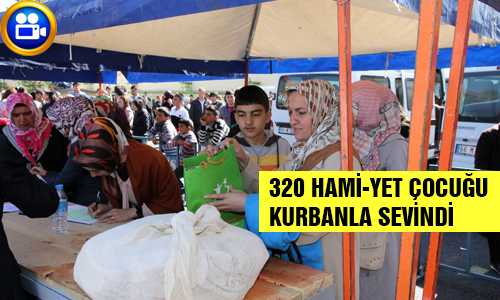 320 HAMİ-YET AİLESİNİN KURBAN SEVİNCİ