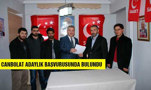 MUSTAFA CANBOLAY SAADET PARTİSİNDEN ADAY ADAYI