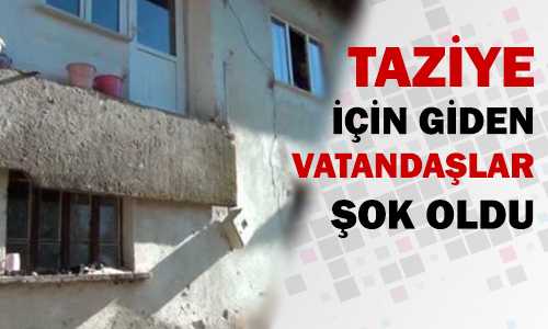 TAZİYE EVİ ÇÖKTÜ
