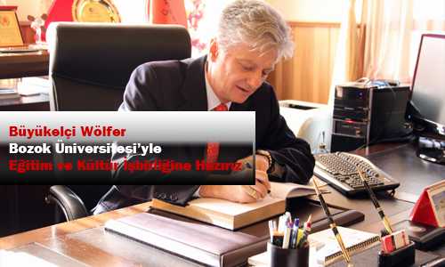 BÜYÜKELÇİ WÖLFER BÜ’DE TEMASLARDA BULUNDU