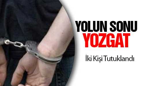 UYUŞTURUCU OPERASYONU 2 KİŞİ TUTUKLANDI