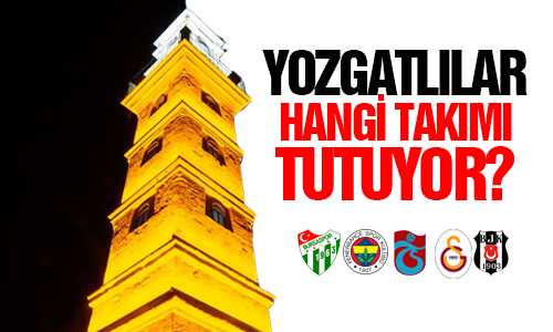 İŞTE YOZGAT TARAFTAR HARİTASI
