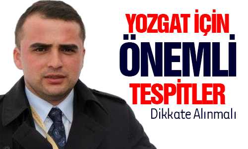 YOZGAT’IN DERDİ GEÇİM DERDİ
