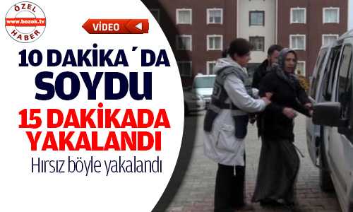 HIRSIZ SADECE 15 DAKİKA KAÇABİLDİ