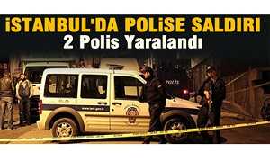 İstanbul Ümraniye’de Polise Saldırı 2 Polis Yaralı