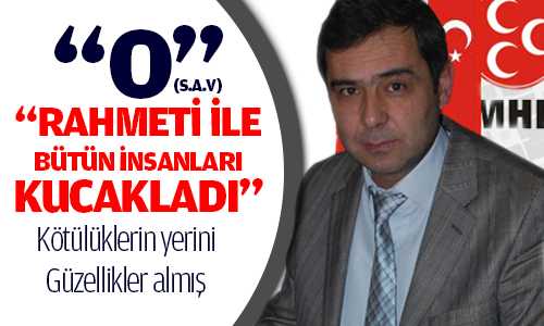 MHP İl Başkanı Cevdet Kaya Kutlu Doğum Mesajı Yayınladı