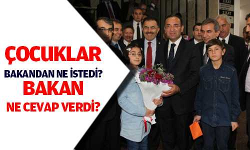 Çocuk Evleri Çocukları Bakan’ı Evlerine Davet Etti